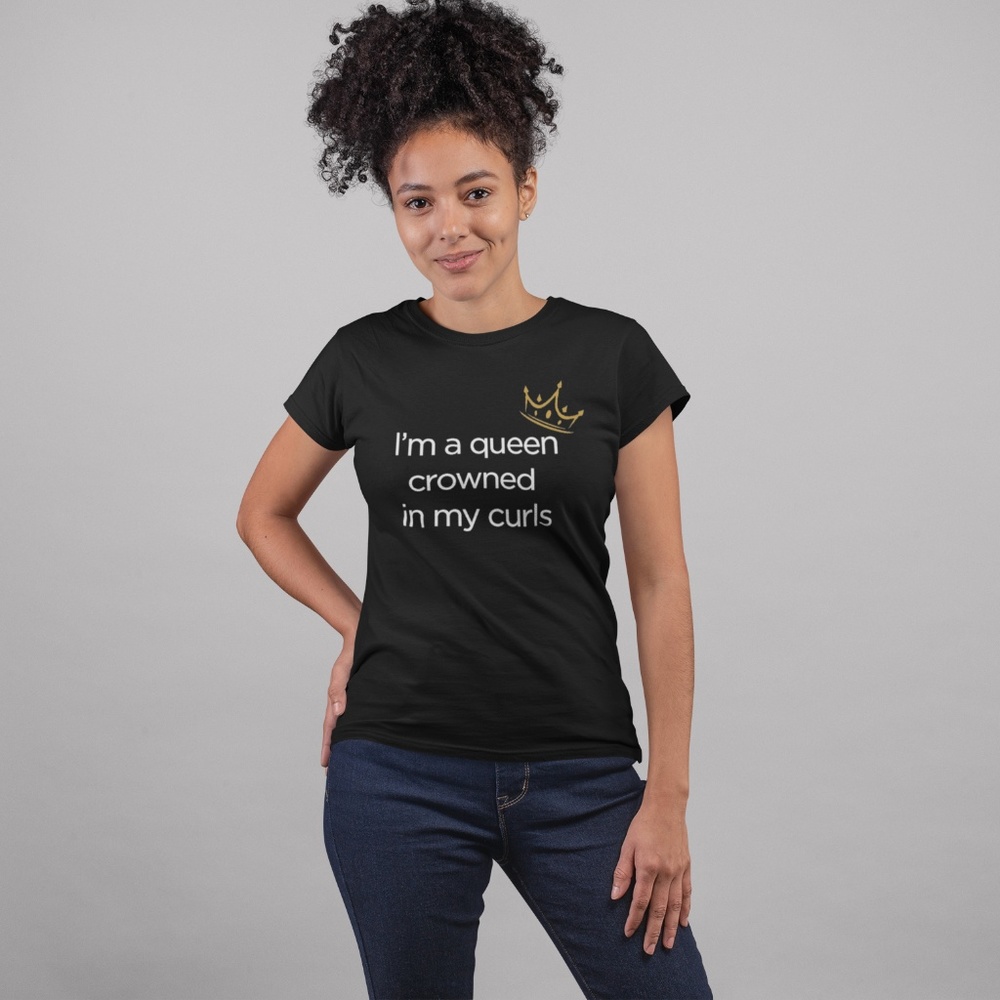 I'm A Queen Crowned In My Curls T-Shirt - Picture 4 of 4